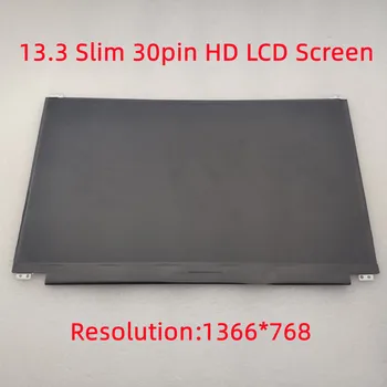 13.3 Slim 30pin Tela do laptop B133XTN01.3 B133XTN01.6 LTN133AT32 B133XTN02.1 N133BGE-E31 HB133WX1-402 M133NWX1 R3 Display LCD