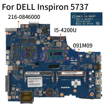 Para DELL Inspiron 3737 5737 I5-4200U Notebook placa-mãe CN-091M09 091M09 LA-9984P Laptop placa-Mãe SR170 216-0846000 2GB DDR3