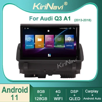 Kirinavi Para Audi Q3 A1 2013-2018 Android 11 auto-Rádio DVD Multimídia Player de Vídeo Automático de Navegação Estéreo GPS 4G WIFI DSP BT